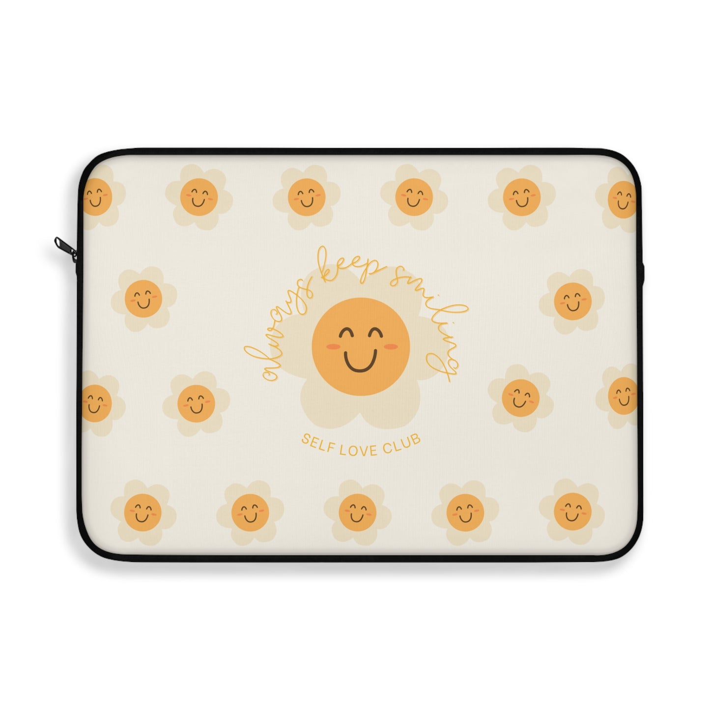 Always Keep Smiling Laptop and Tablet Sleeve