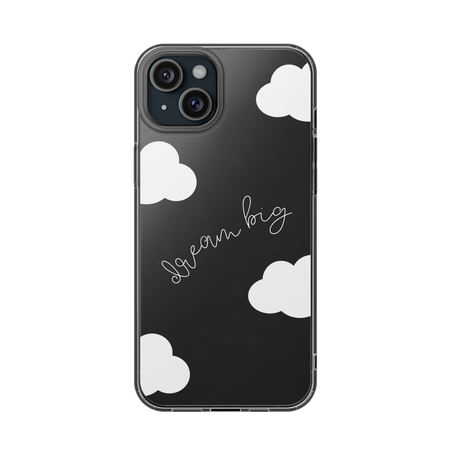 Dream Big Clear Phone Case