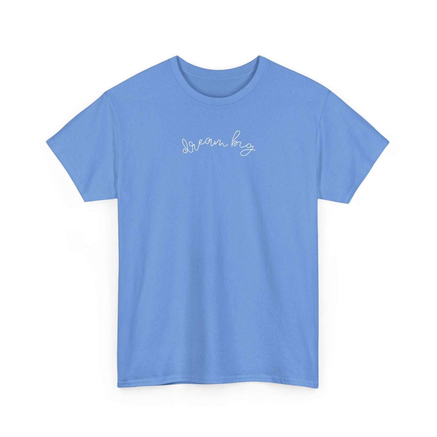 Dream Big T-shirt