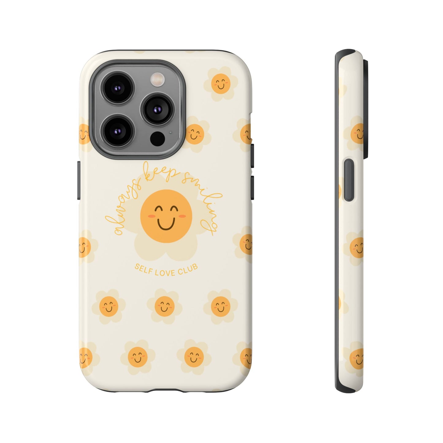 Always Keep Smiling Protective Phone Case