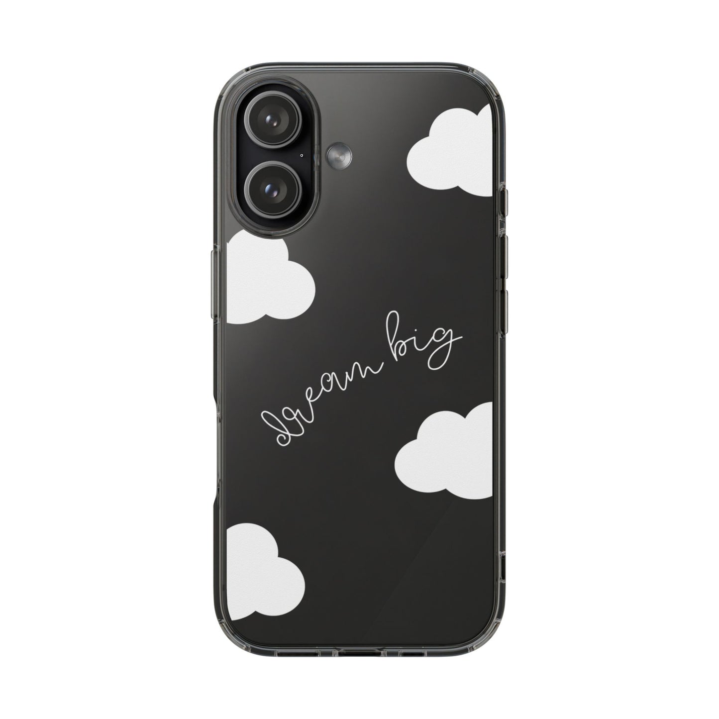 Dream Big Clear Phone Case