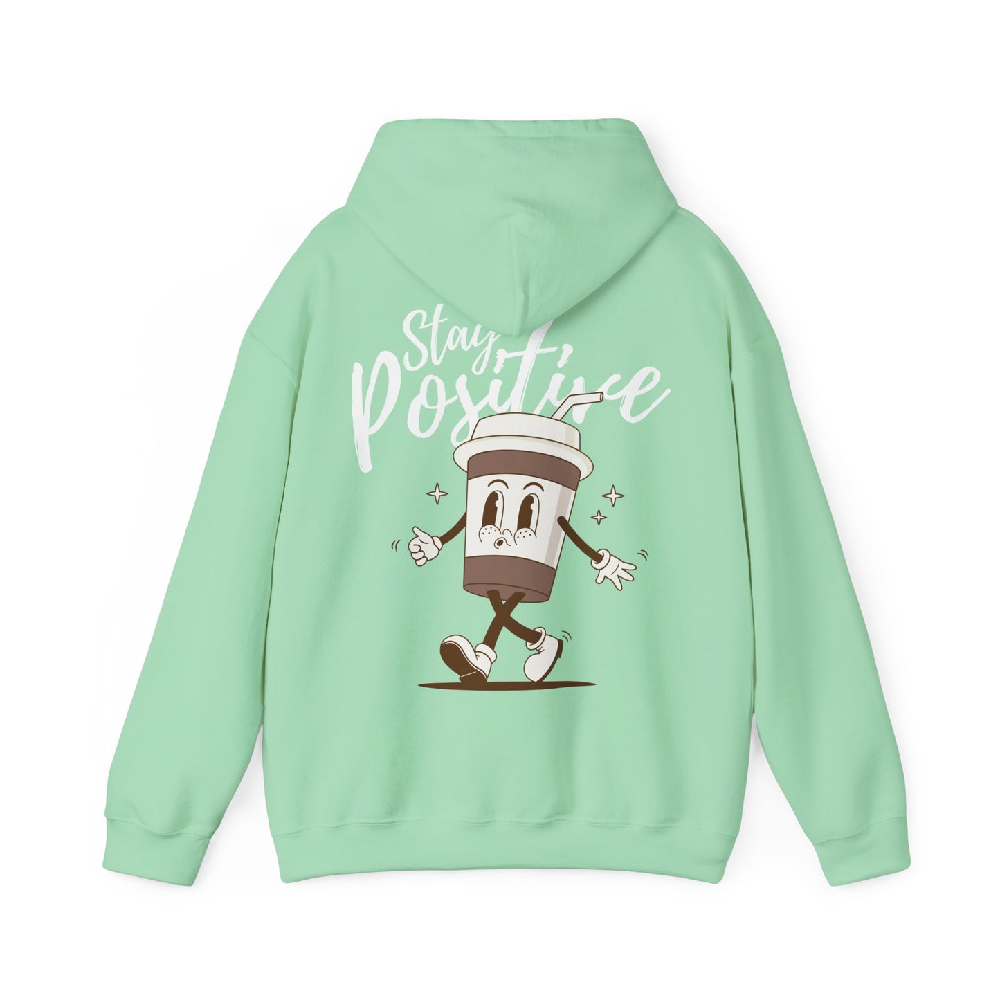 Stay Positive Hoodie