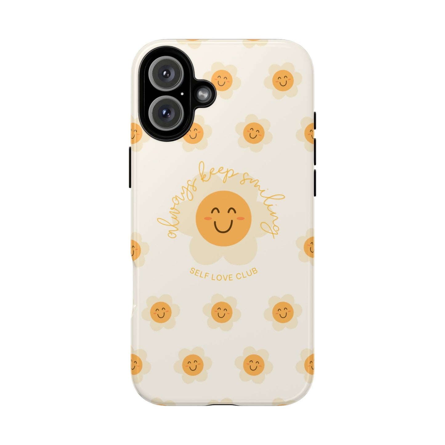 Always Keep Smiling Protective Phone Case