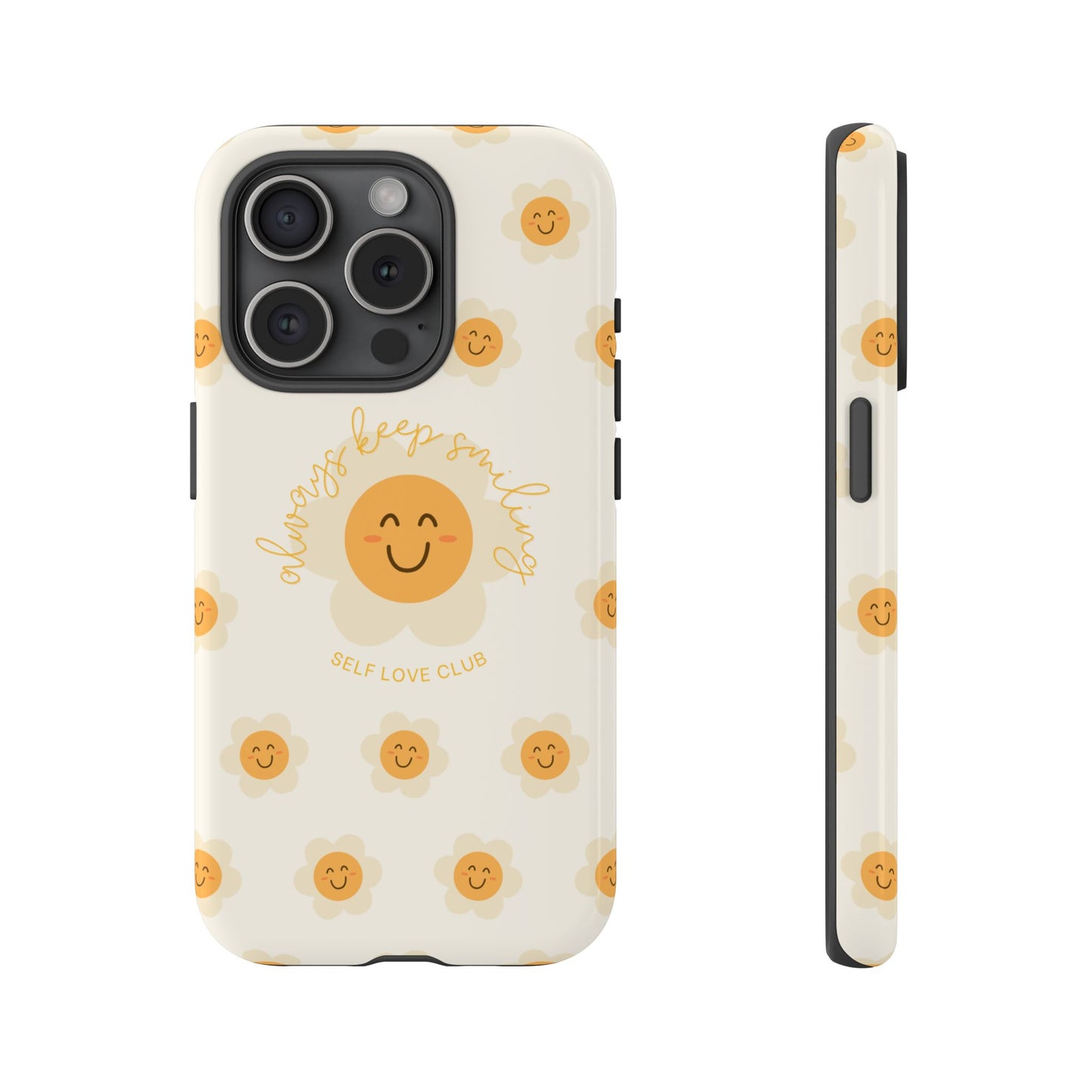 Always Keep Smiling Protective Phone Case