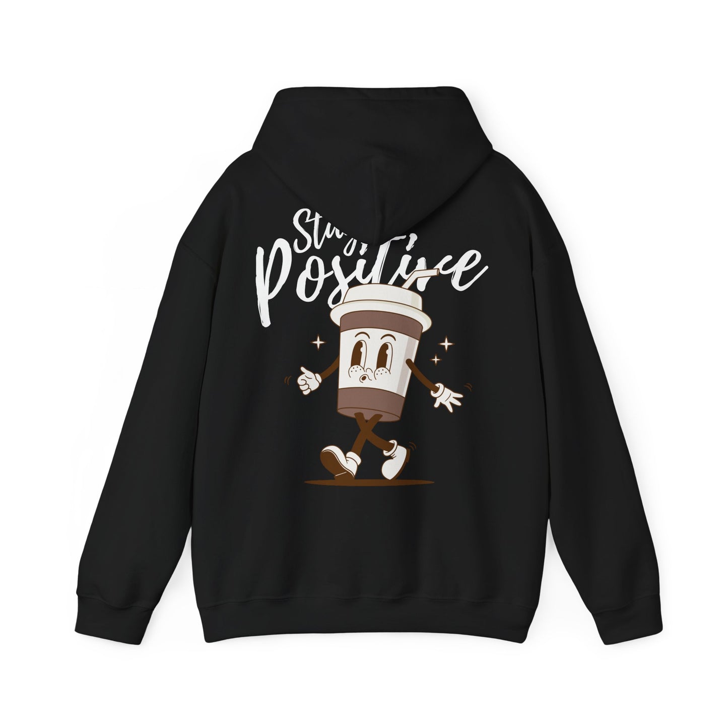 Stay Positive Hooded Sweatshirt