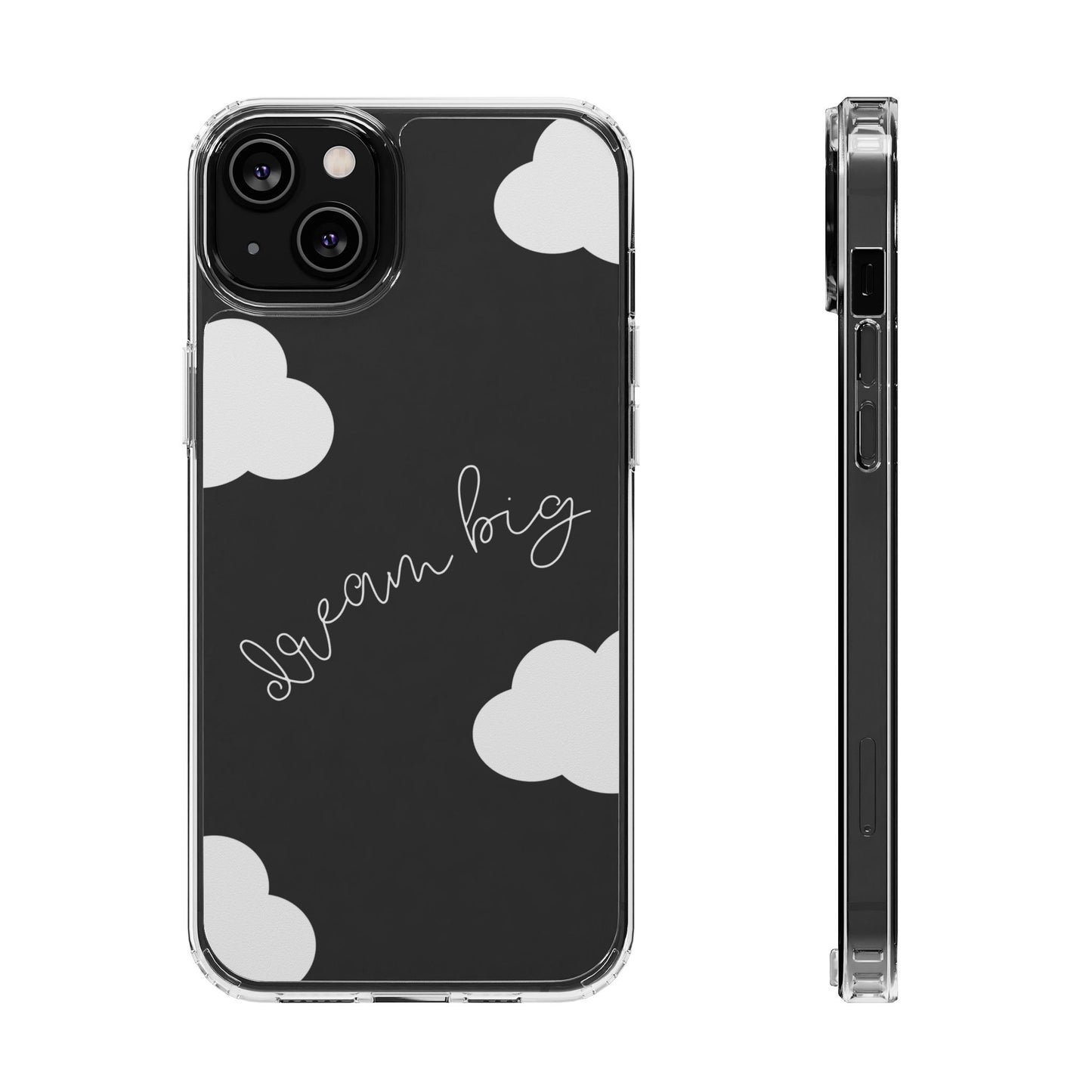 Dream Big Clear Phone Case