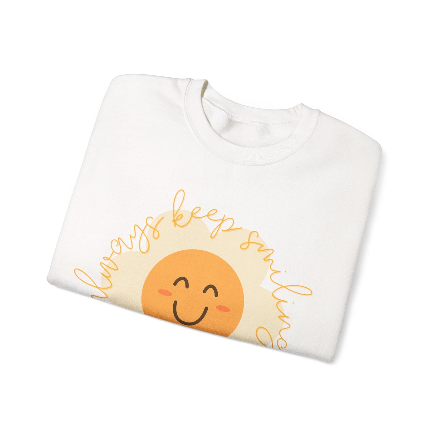 Always Keep Smiling Sweatshirt