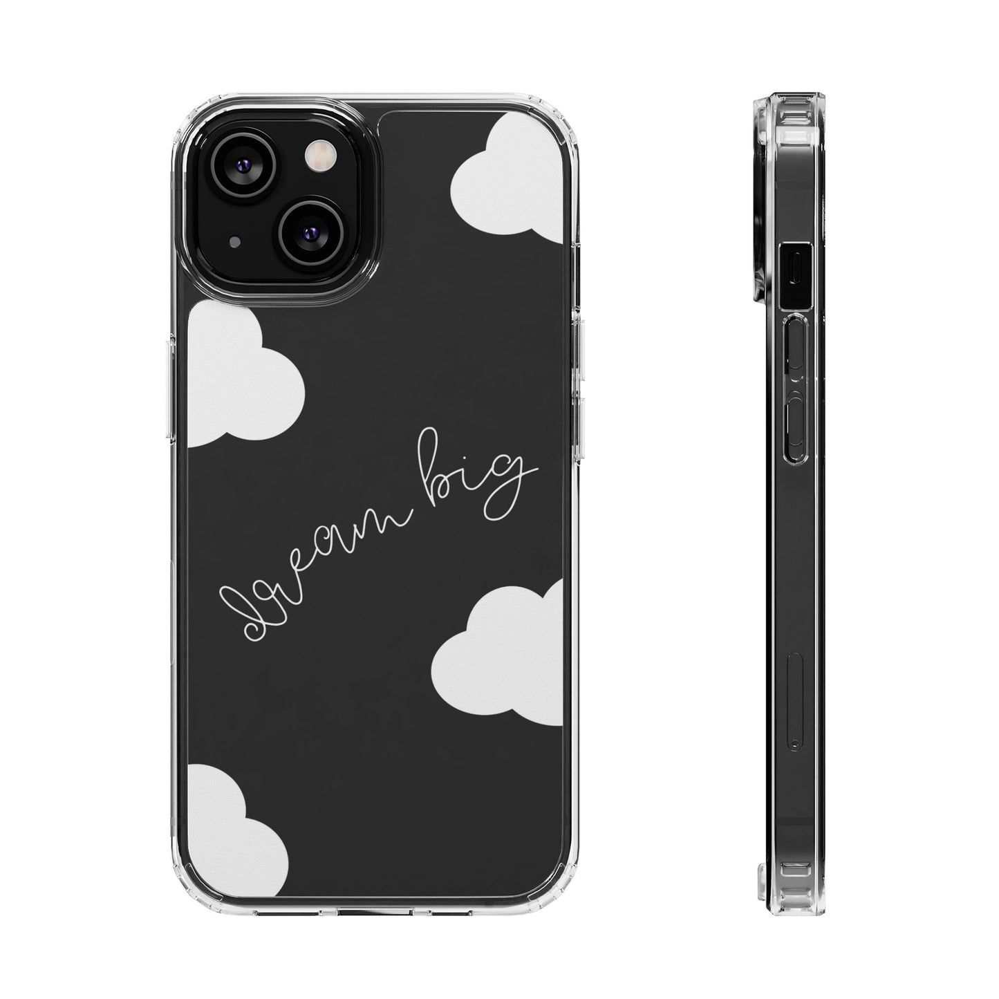 Dream Big Clear Phone Case