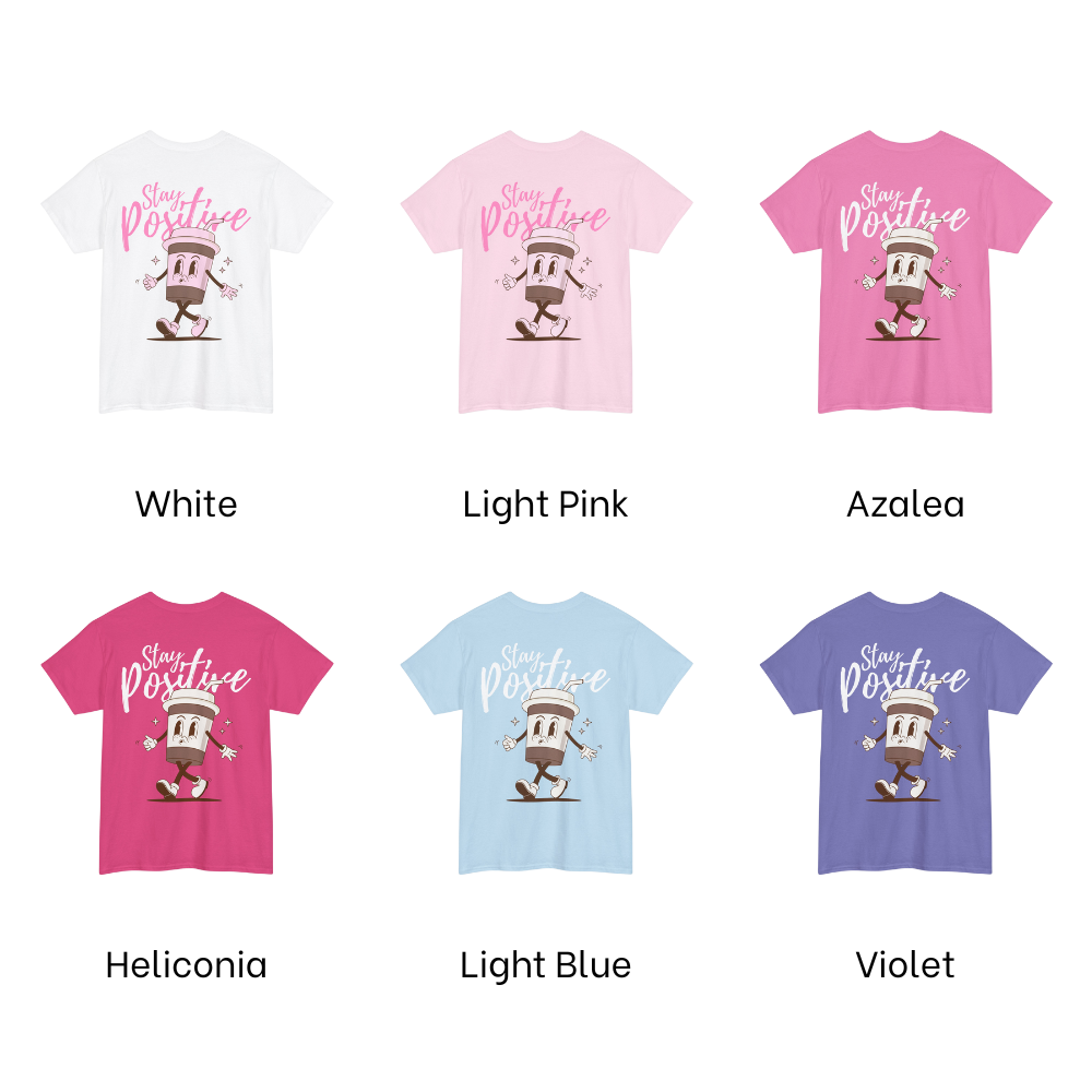 Stay Positive T-Shirt