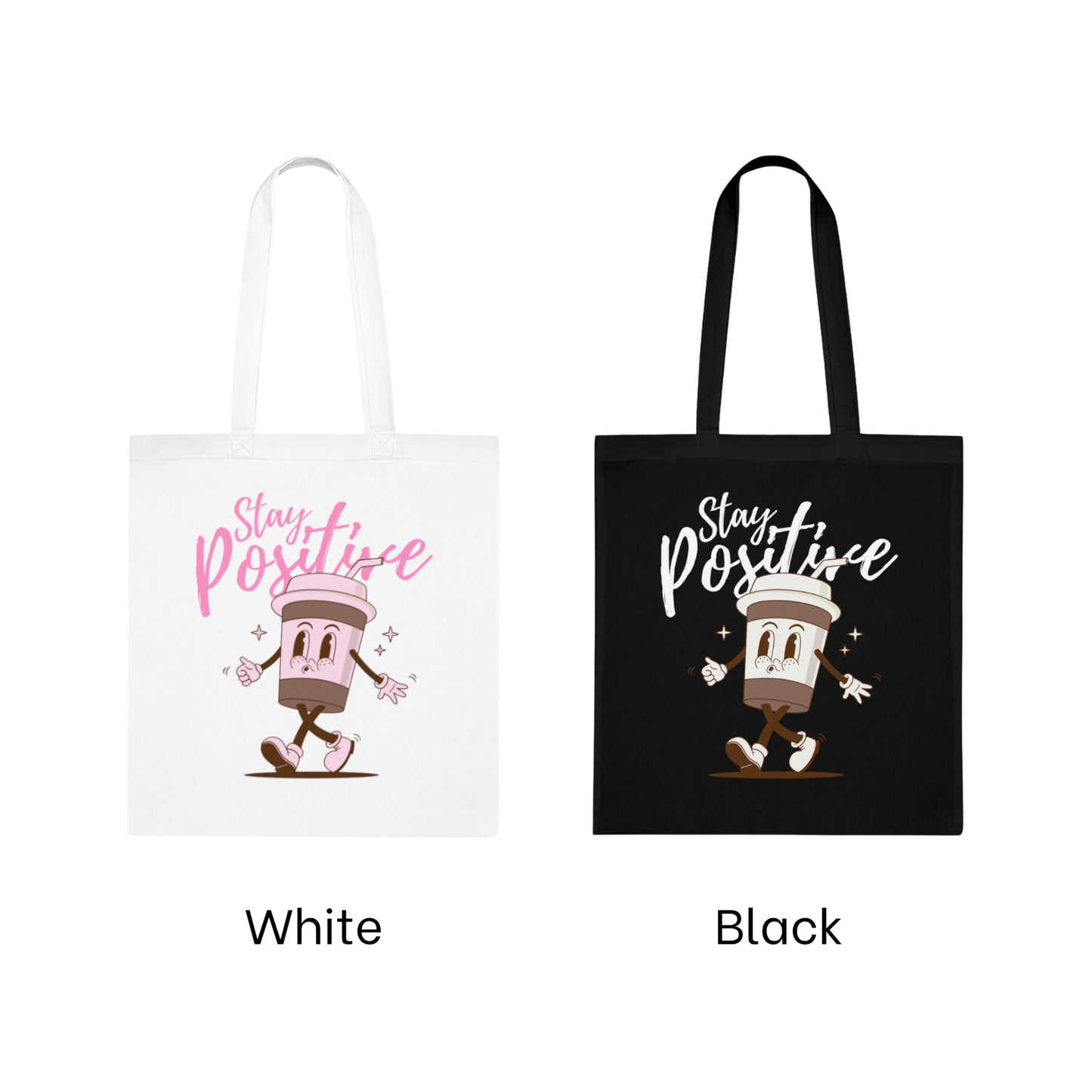 Stay Positive Tote Bag