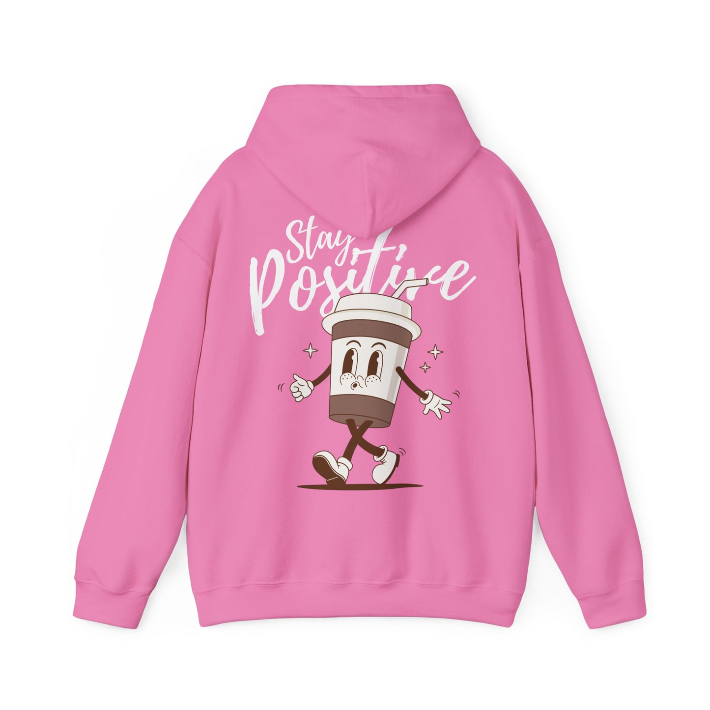 Stay Positive Hoodie