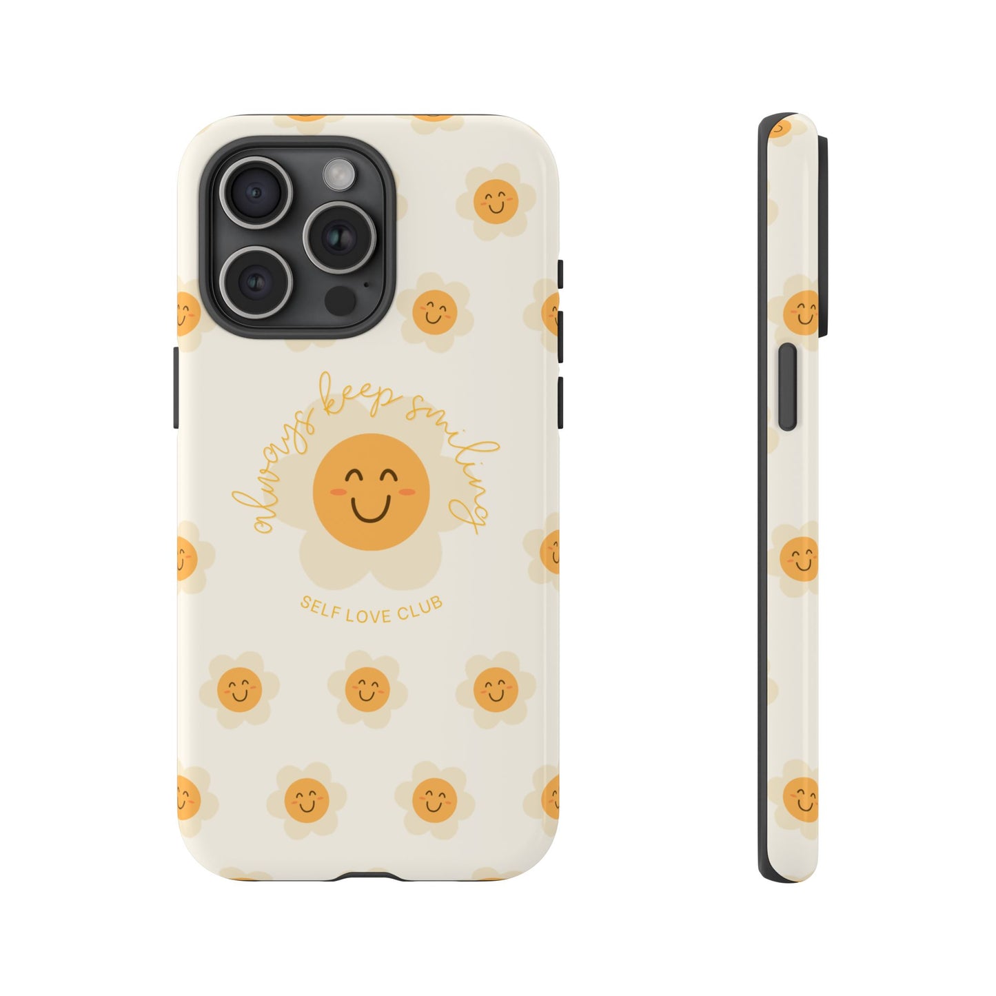 Always Keep Smiling Protective Phone Case