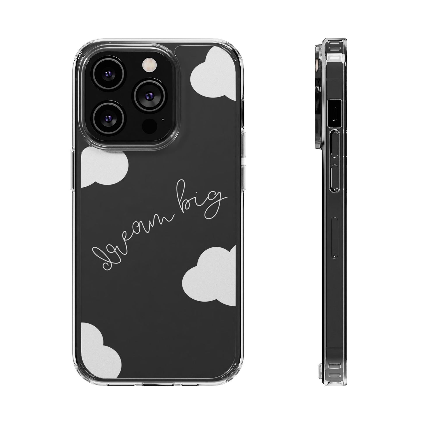 Dream Big Clear Phone Case