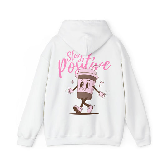 Stay Positive Hoodie