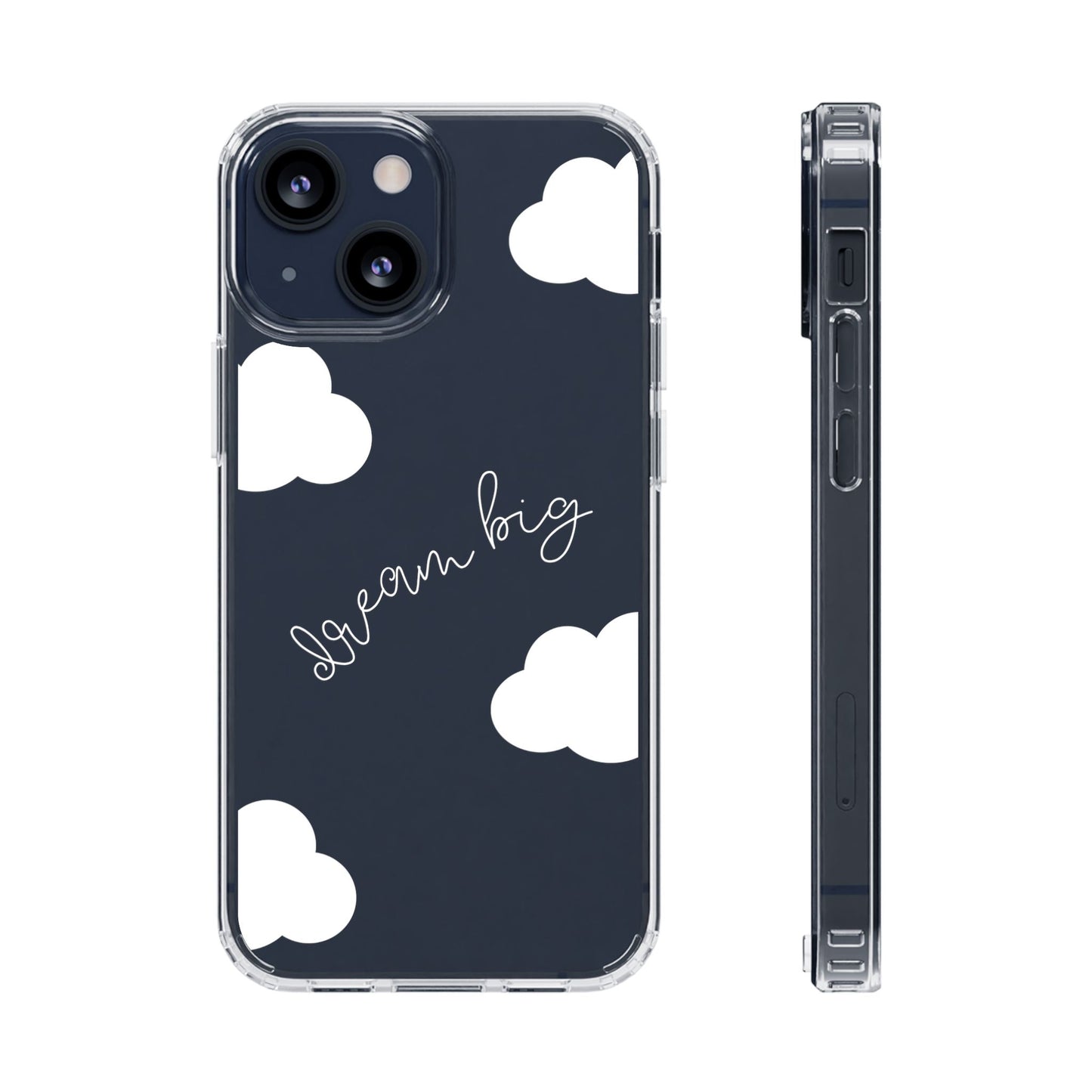 Dream Big Clear Phone Case