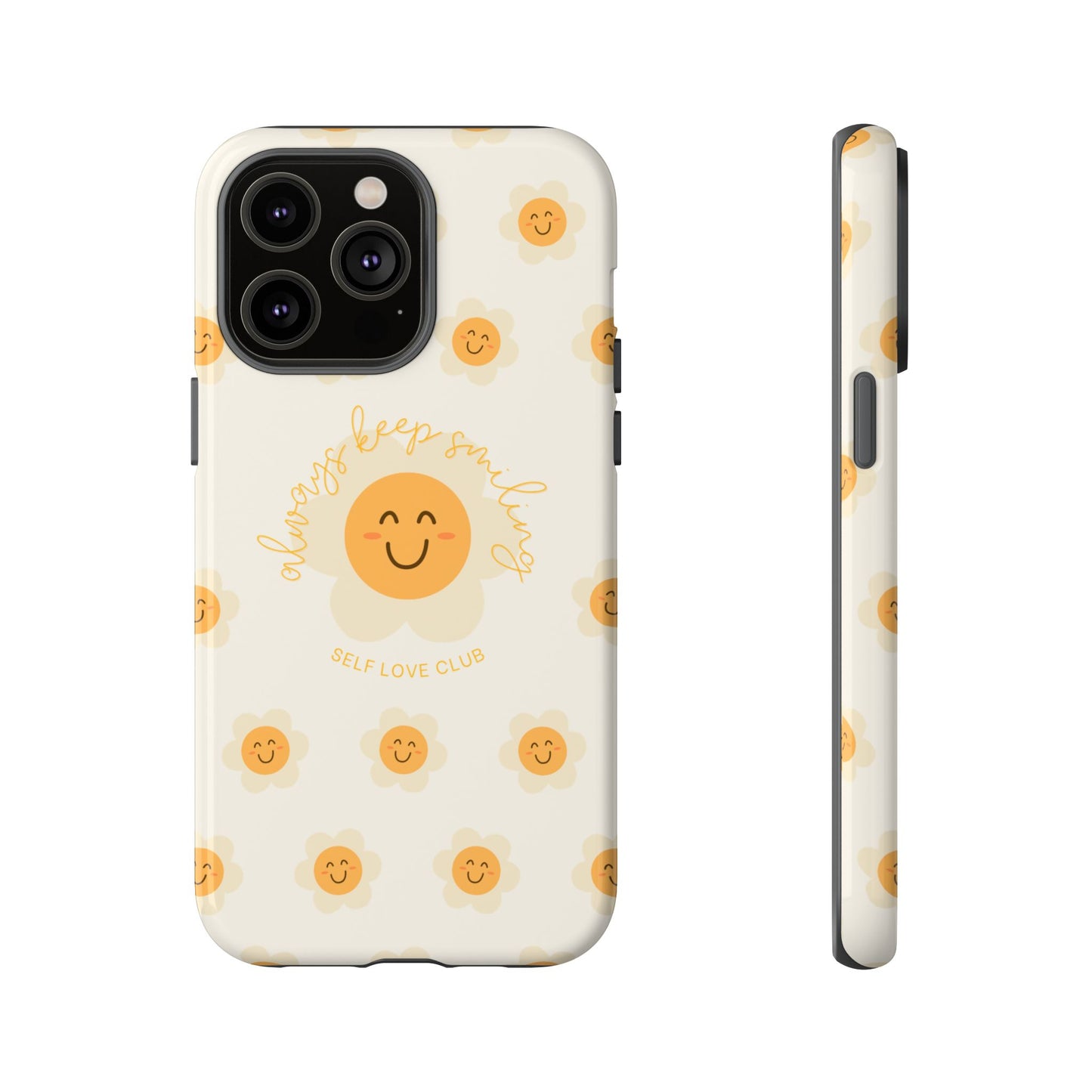 Always Keep Smiling Protective Phone Case