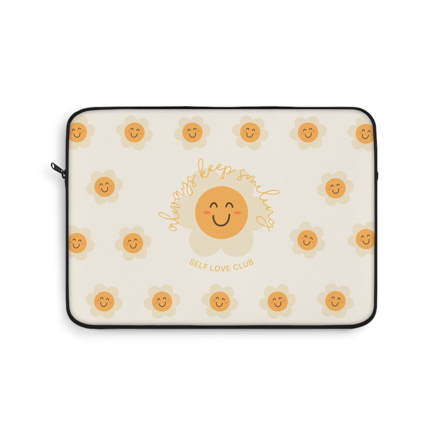Always Keep Smiling Laptop and Tablet Sleeve