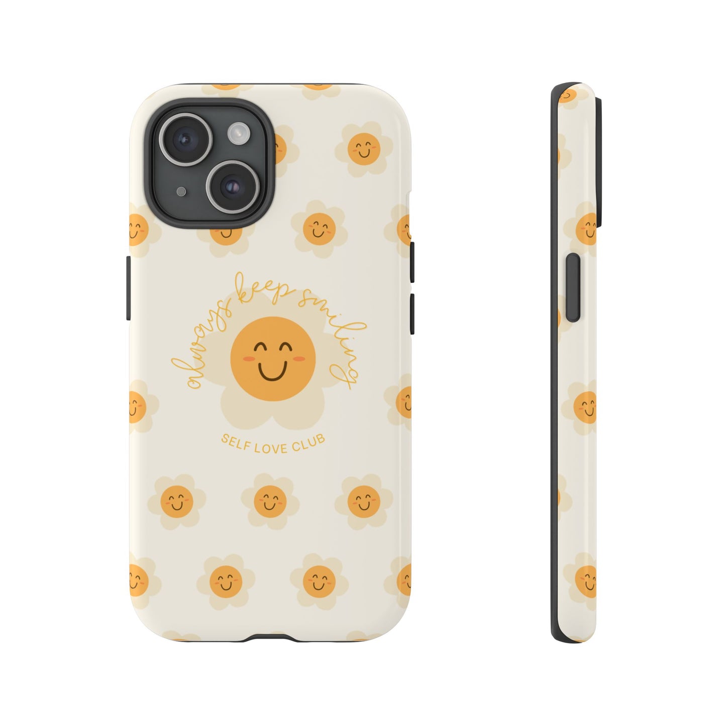 Always Keep Smiling Protective Phone Case