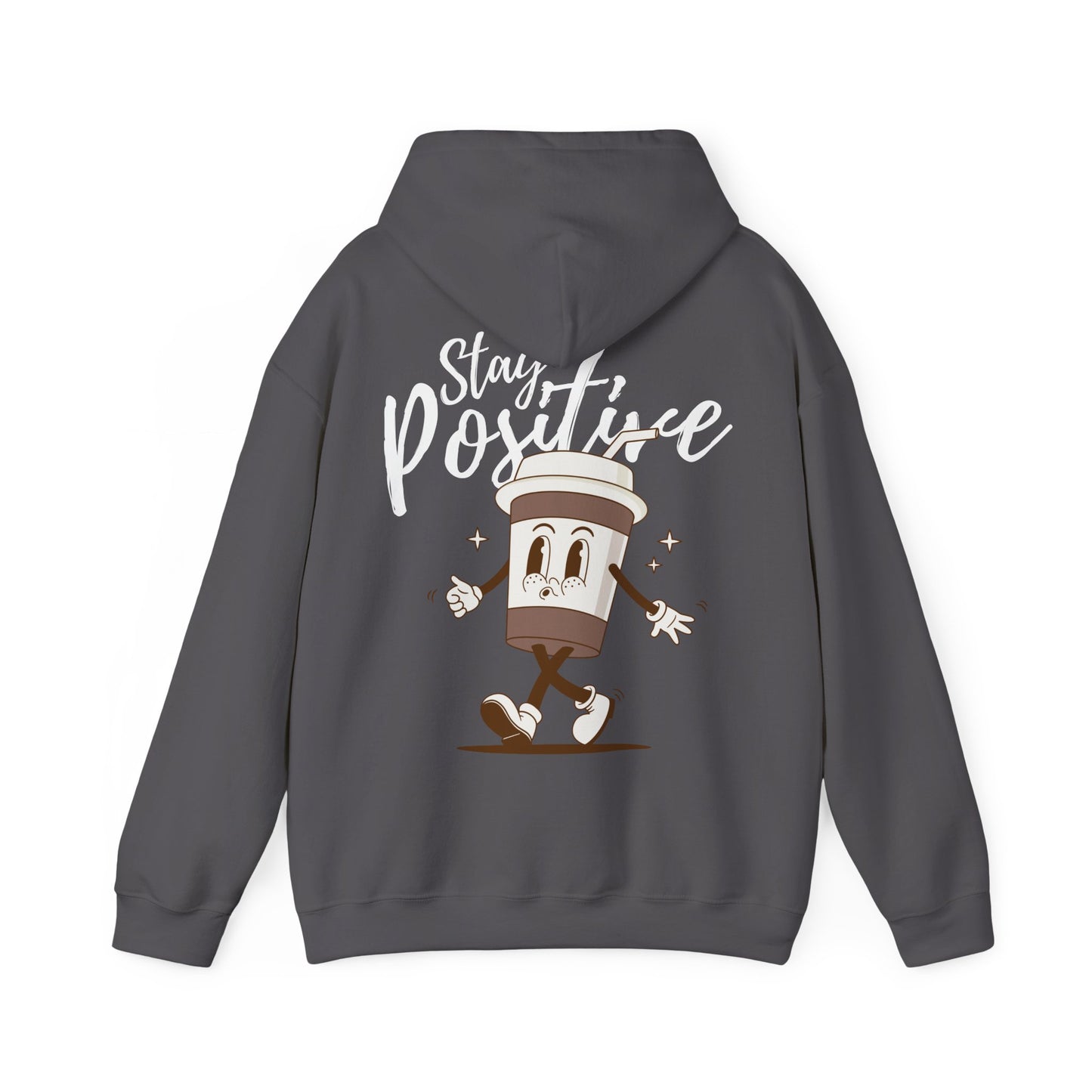 Stay Positive Hoodie