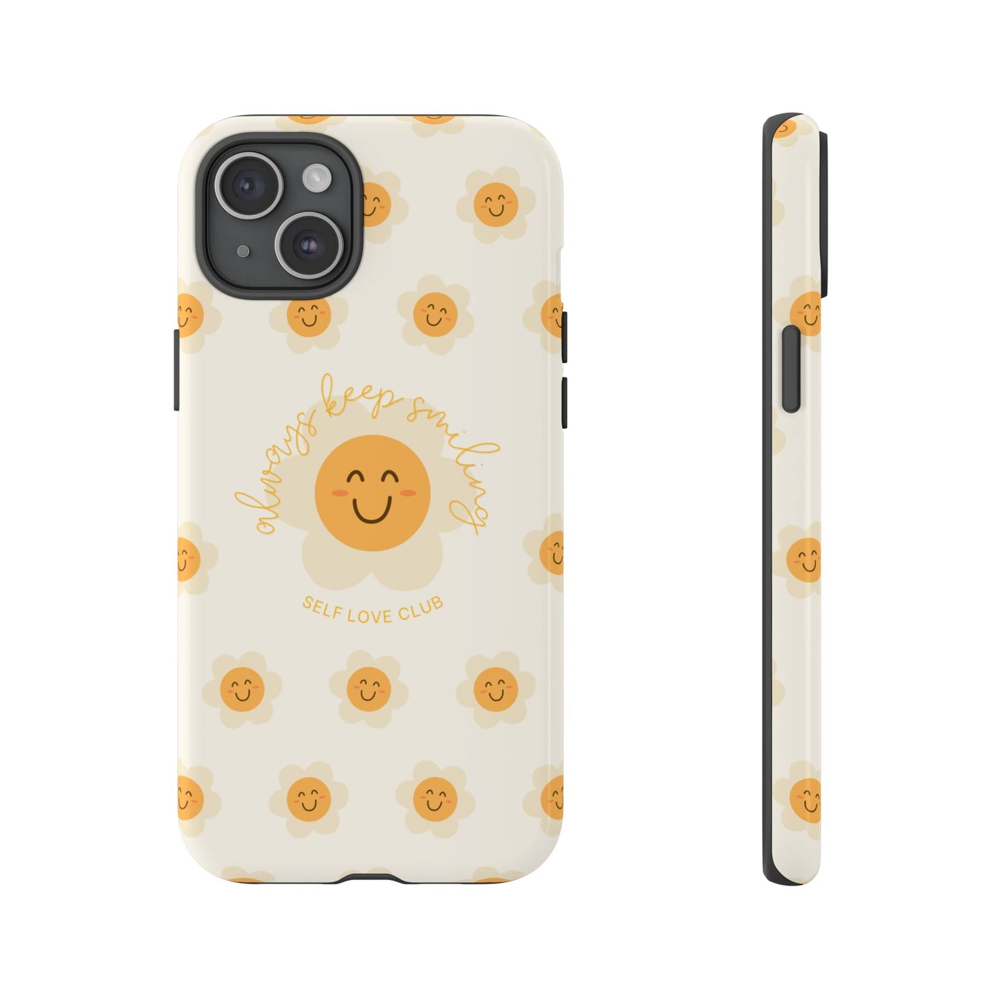 Always Keep Smiling Protective Phone Case