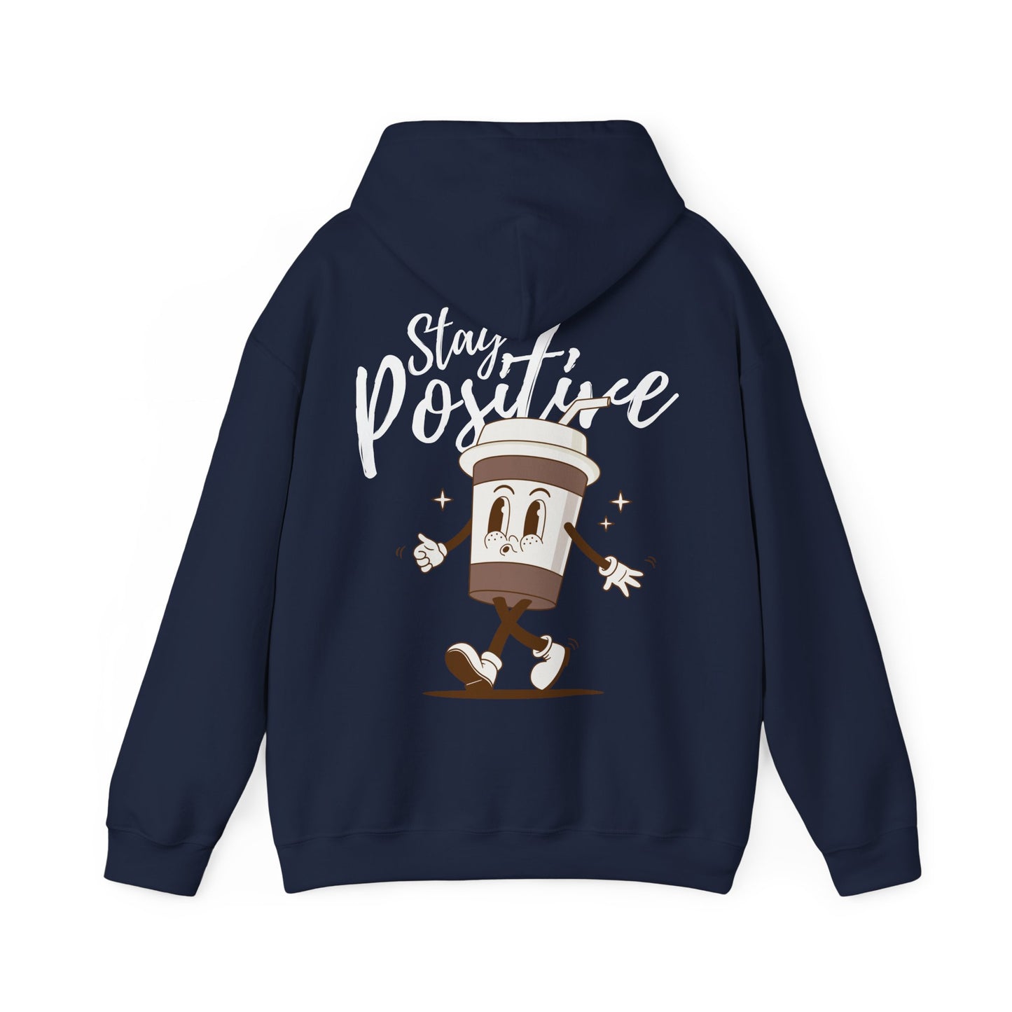 Stay Positive Hoodie