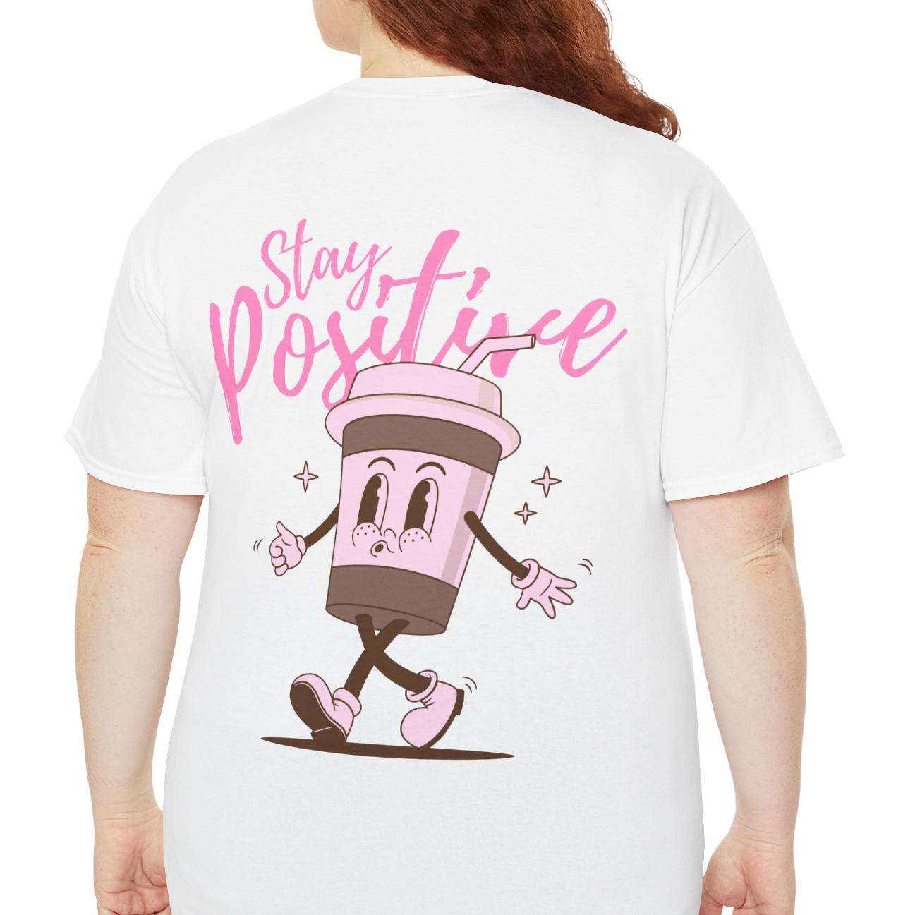 Stay Positive T-Shirt