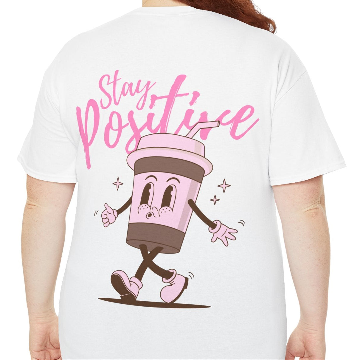 Stay Positive T-Shirt