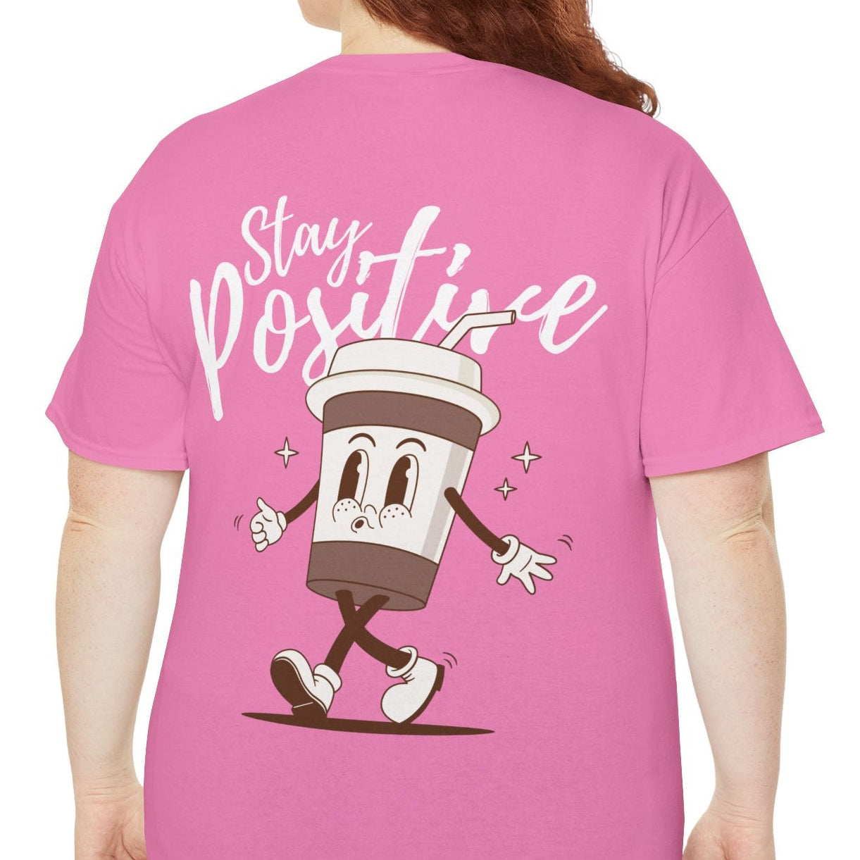 Stay Positive T-Shirt